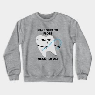 Floss Every Day Crewneck Sweatshirt